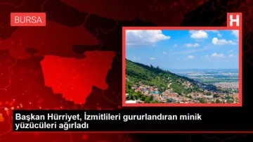 Başkan H&uuml;rriyet, İzmitlileri gururlandıran minik y&uuml;z&uuml;c&uuml;leri ağırladı