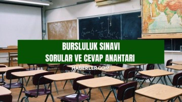 BURSLULUK SINAVI SORULAR VE CEVAP ANAHTARI: İOKBS sınav soruları, cevap anahtarı yayınlandı mı?