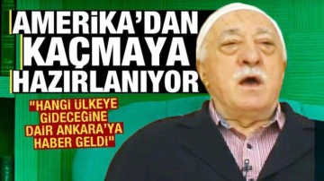"FET&Ouml; elebaşı G&uuml;len, ABD'den başka bir &uuml;lkeye ka&ccedil;acak" iddiası