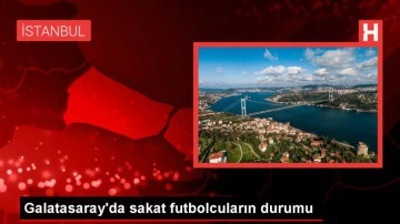 Galatasaray'da sakatlık durumu a&ccedil;ıklandı