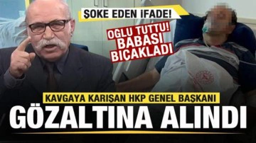 HKP Genel Başkanı Nurullah Ankut kavgaya karıştı! G&ouml;zaltına alındı