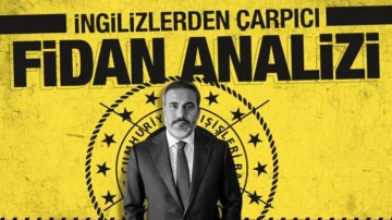 İngilizlerden &ccedil;arpıcı Hakan Fidan analizi! Başarının sırrını a&ccedil;ıkladılar
