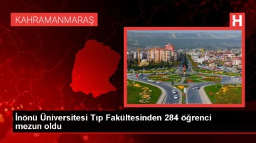 Malatya'da İn&ouml;n&uuml; &Uuml;niversitesi Tıp Fak&uuml;ltesi mezuniyet t&ouml;reni d&uuml;zenlendi