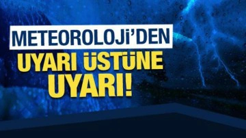 Meteoroloji'den uyarı &uuml;st&uuml;ne uyarı: Kuvvetli yağış etkili olacak!